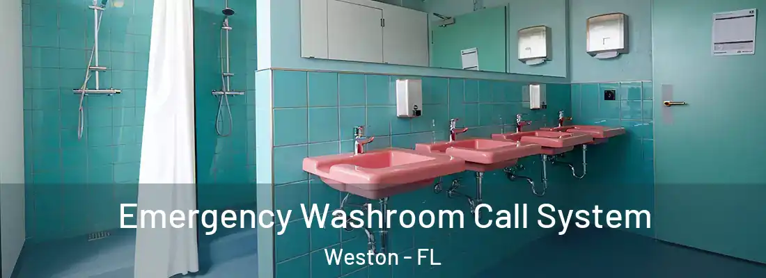  Emergency Washroom Call System Weston - FL