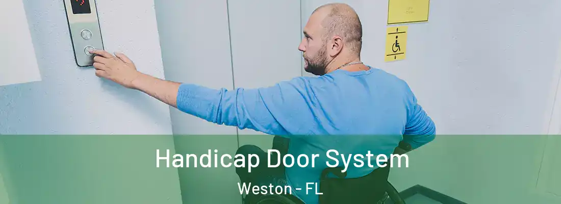 Handicap Door System Weston - FL