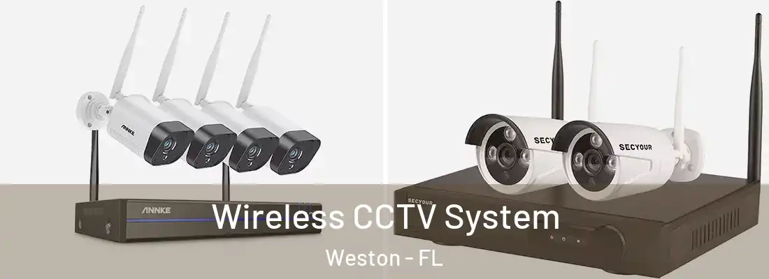  Wireless CCTV System Weston - FL